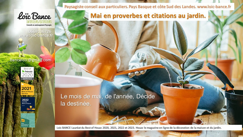 Seignosse Paysagiste. Mai en proverbes et citations au jardin.